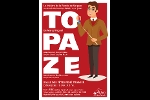 Théâtre : Topaze à la salle des fêtes René TRAMIER